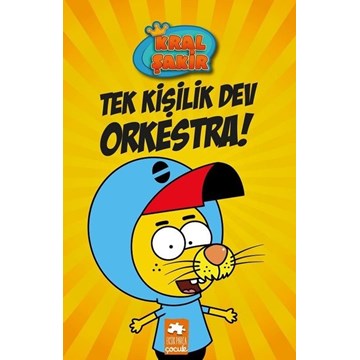 Kral Şakir / Tek Kişilik Dev Orkestra