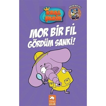 Kral Şakir / Mor Bir Fil Gördüm Sanki!